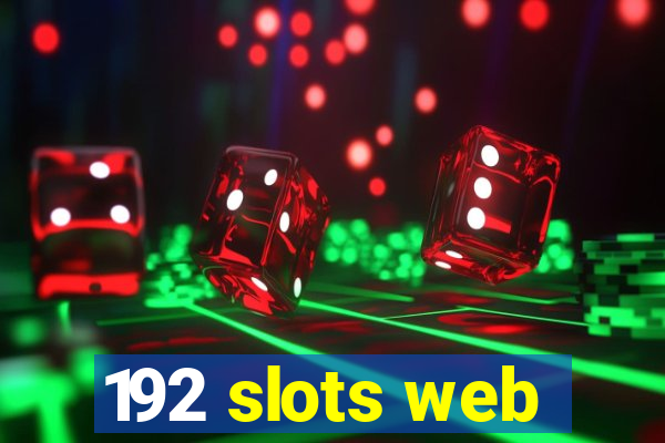 192 slots web